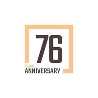 76 Year Anniversary Celebration Vector with Square Shape. Happy Anniversary Greeting Celebrates Template Design Illustration