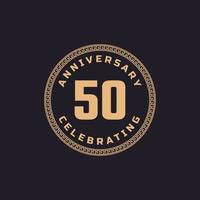 Vintage Retro 50 Year Anniversary Celebration with Circle Border Pattern Emblem. Happy Anniversary Greeting Celebrates Event Isolated on Black Background vector