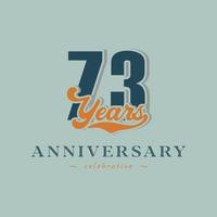 73 Year Anniversary Celebration Nostalgic with Handwriting in Retro Style for Celebration Event, Wedding, Greeting card, and Invitation Isolated on Green Background vector