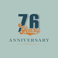 76 Year Anniversary Celebration Nostalgic with Handwriting in Retro Style for Celebration Event, Wedding, Greeting card, and Invitation Isolated on Green Background vector