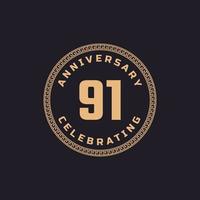 Vintage Retro 91 Year Anniversary Celebration with Circle Border Pattern Emblem. Happy Anniversary Greeting Celebrates Event Isolated on Black Background vector