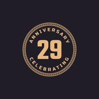 Vintage Retro 29 Year Anniversary Celebration with Circle Border Pattern Emblem. Happy Anniversary Greeting Celebrates Event Isolated on Black Background vector