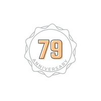 79 Year Anniversary Celebration Vector Badge. Happy Anniversary Greeting Celebrates Template Design Illustration