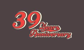 39 Year Anniversary Celebration Nostalgic with Handwriting in Vintage Retro Style for Celebration Event, Wedding, Greeting card, and Invitation Isolated on Brown Background vector