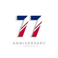 77 Year Anniversary Celebration with White Slash in Red and Blue American Flag Color. Happy Anniversary Greeting Celebrates Event Isolated on White Background vector