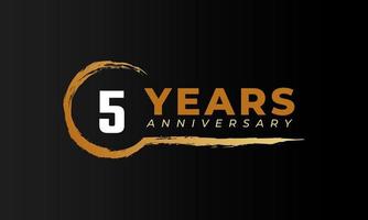 5 Year Anniversary Celebration with Circle Brush in Golden Color. Happy Anniversary Greeting Celebrates Event Isolated on Black Background vector