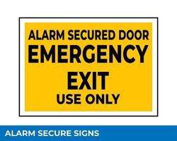 Notice Emergency Exit Only Alarm Will Sound When Door is Opened Sign In Vector, Easy To Use And Print Design Templates vector