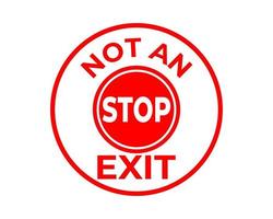 Not an Stop Exit Sign In Vector, Easy To Use And Print Design Templates vector