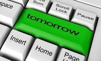 tomorrow word on keyboard button photo