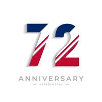 72 Year Anniversary Celebration with White Slash in Red and Blue American Flag Color. Happy Anniversary Greeting Celebrates Event Isolated on White Background vector