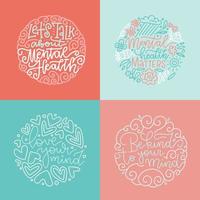 Set of four card design template with hand drawn lettering. Mental health slogan stylized typography in linwar round shape concepts. Modern concept layout for psychologists. Line vector illustration.