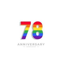 78 Year Anniversary Celebration with Rainbow Color for Celebration Event, Wedding, Greeting card, and Invitation Isolated on White Background vector