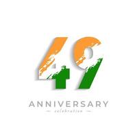 49 Year Anniversary Celebration with Brush White Slash in Yellow Saffron and Green Indian Flag Color. Happy Anniversary Greeting Celebrates Event Isolated on White Background vector