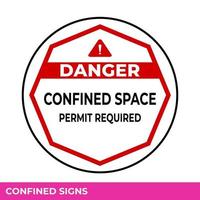 Caution Confined Space Do Not Enter Without Permission Sign In Vector,  Easy To Use And Print Design Templates vector