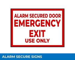 Notice Emergency Exit Only Alarm Will Sound When Door is Opened Sign In Vector, Easy To Use And Print Design Templates vector