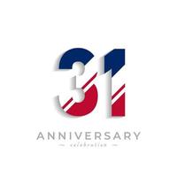 31 Year Anniversary Celebration with White Slash in Red and Blue American Flag Color. Happy Anniversary Greeting Celebrates Event Isolated on White Background vector