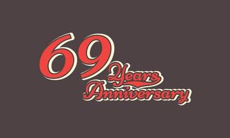 69 Year Anniversary Celebration Nostalgic with Handwriting in Vintage Retro Style for Celebration Event, Wedding, Greeting card, and Invitation Isolated on Brown Background vector