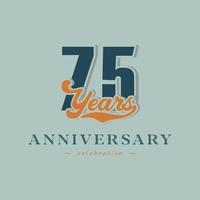 75 Year Anniversary Celebration Nostalgic with Handwriting in Retro Style for Celebration Event, Wedding, Greeting card, and Invitation Isolated on Green Background vector