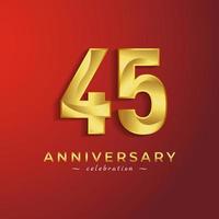 Celebración del aniversario de 45 años con color dorado brillante para eventos de celebración, bodas, tarjetas de felicitación y tarjetas de invitación aisladas en fondo rojo vector