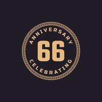 Vintage Retro 66 Year Anniversary Celebration with Circle Border Pattern Emblem. Happy Anniversary Greeting Celebrates Event Isolated on Black Background vector