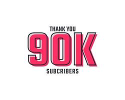 Thank You 90 k Subscribers Celebration Background Design. 90000 Subscribers Congratulation Post Social Media Template. vector