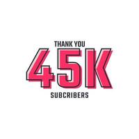 Thank You 45 k Subscribers Celebration Background Design. 45000 Subscribers Congratulation Post Social Media Template. vector