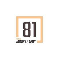 81 Year Anniversary Celebration Vector with Square Shape. Happy Anniversary Greeting Celebrates Template Design Illustration