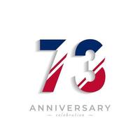 73 Year Anniversary Celebration with White Slash in Red and Blue American Flag Color. Happy Anniversary Greeting Celebrates Event Isolated on White Background vector