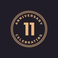 Vintage Retro 11 Year Anniversary Celebration with Circle Border Pattern Emblem. Happy Anniversary Greeting Celebrates Event Isolated on Black Background vector