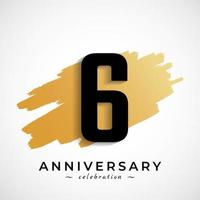 6 Year Anniversary Celebration with Gold Brush Symbol. Happy Anniversary Greeting Celebrates Event Isolated on White Background vector