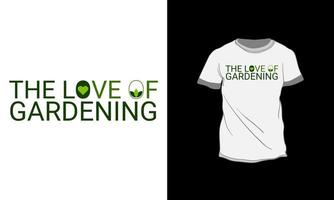 the love of gardening. t shirt design. vector