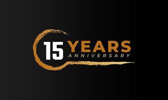 15 Year Anniversary Celebration with Circle Brush in Golden Color. Happy Anniversary Greeting Celebrates Event Isolated on Black Background vector