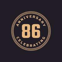 Vintage Retro 86 Year Anniversary Celebration with Circle Border Pattern Emblem. Happy Anniversary Greeting Celebrates Event Isolated on Black Background vector