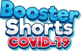 Booster shorts covid 19 vaccine logo vector