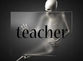 teacher word on glass and skeleton photo