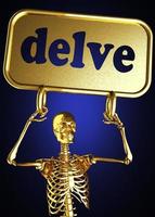 delve word and golden skeleton photo