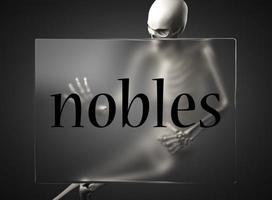 nobles word on glass and skeleton photo