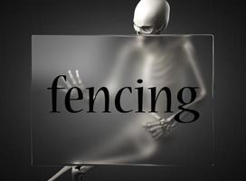 fencing word on glass and skeleton photo