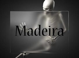 Madeira word on glass and skeleton photo