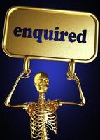enquired word and golden skeleton photo