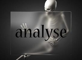 analyse word on glass and skeleton photo