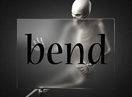 bend word on glass and skeleton photo