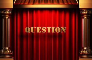 question golden word on red curtain photo