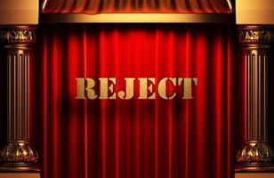 reject golden word on red curtain photo