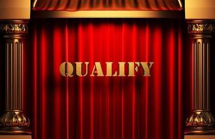 qualify golden word on red curtain photo