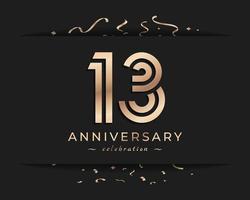 Diseño de estilo de logotipo de celebración de aniversario de 13 años. el saludo de feliz aniversario celebra el evento con múltiples líneas doradas y confeti aislado en la ilustración de diseño de fondo oscuro vector