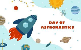 Space banner for astronaut's Day in cartoon style. Rocket, planets, stars, comets, moon, sun, Saturn, clouds, Ursa major. Vector illustration of the galaxy.