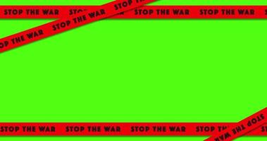 Animated border made of red bands with text STOP THE WAR. Isolated on green screen. Seamless loop. video