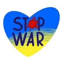 Stop War, drop of blood, heart - Ukrainian flag. Vector. vector