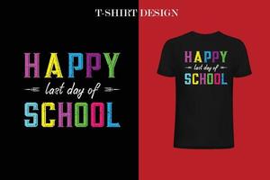 last day at school t-shirt vector